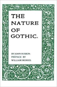 John Ruskin The Nature of Gothic