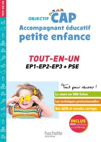 Objectif CAP accompagnant éducatif petite enfance : tout-en-un, EP1, EP2, EP3 + PSE