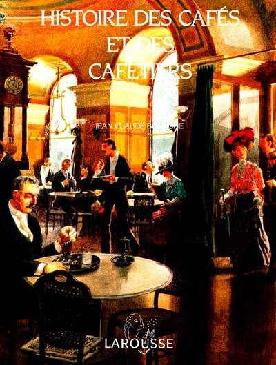 Histoire des cafés et des cafetiers