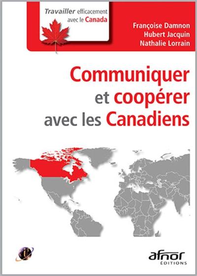 Communiquer et coopérer avec les Canadiens