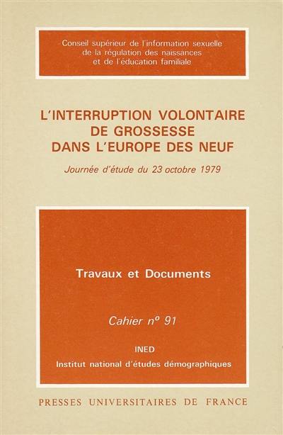 L'interruption volontaire de grossesse dans l'Europe des neuf : journée d'étude du 23 octobre 1979