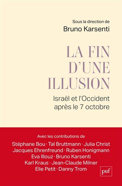 La fin d'une illusion : Israël et l'Occident après le 7 octobre