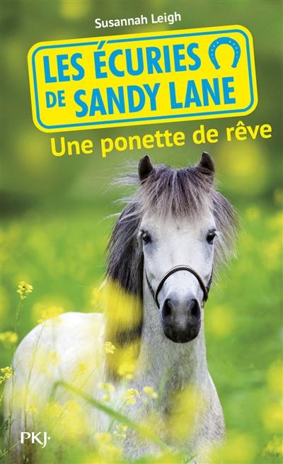 Les écuries de Sandy Lane. Vol. 5. Une ponette de rêve