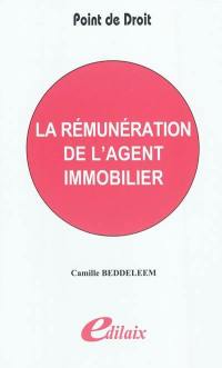 La rémunération de l'agent immobilier