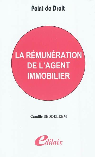 La rémunération de l'agent immobilier