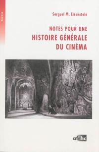 Notes pour une histoire générale du cinéma