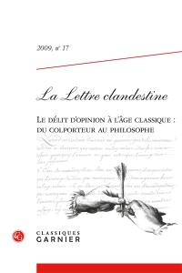 Lettre clandestine (La), n° 17. Le délit d'opinion à l'âge classique : du colporteur au philosophe