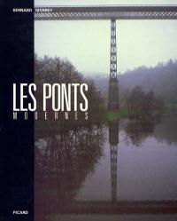 Les ponts modernes. Vol. 1. 18e-19e siècles