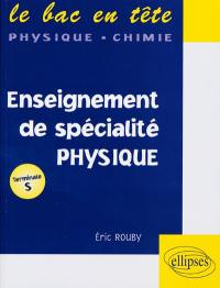 Enseignement de spécialité, physique : terminale S