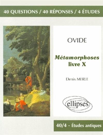 Ovide, Métamorphoses, livre X