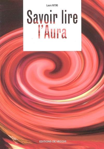 Savoir lire l'aura