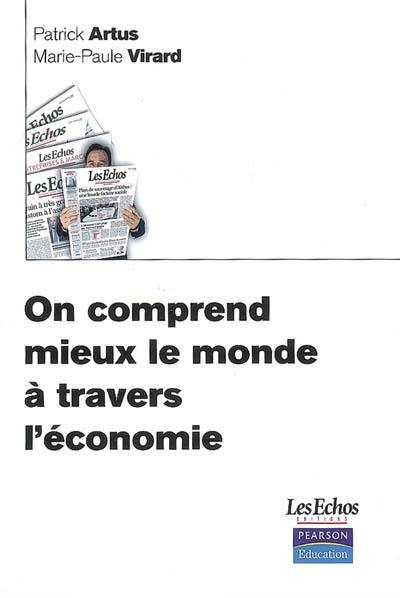 On comprend mieux le monde à travers l'économie