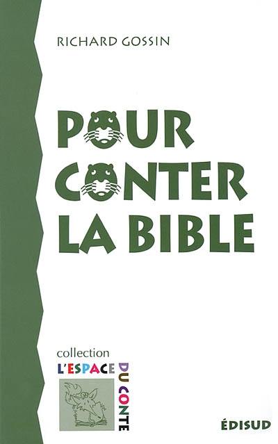 Pour conter la Bible