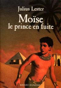 Moïse, le prince en fuite