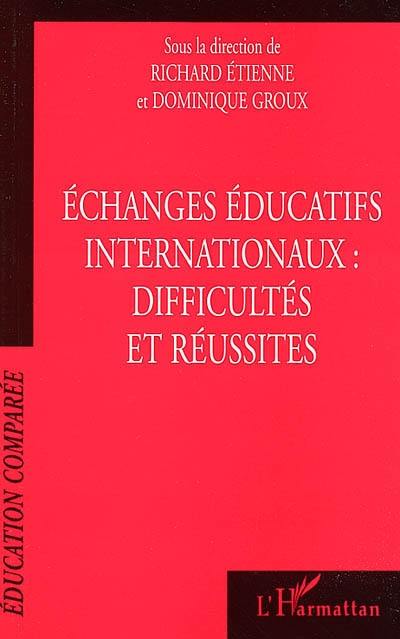 Echanges éducatifs internationaux : difficultés et réussites