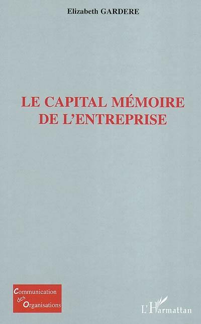 Le capital mémoire de l'entreprise