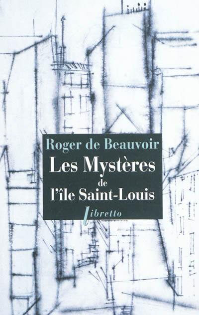 Les mystères de l'île Saint-Louis : chroniques de l'hôtel Pimodan