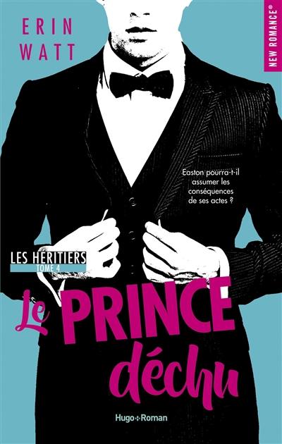 Les héritiers. Vol. 4. Le prince déchu