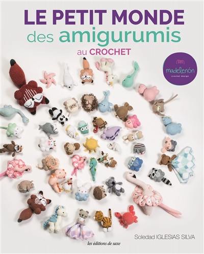 Le petit monde des amigurumis au crochet