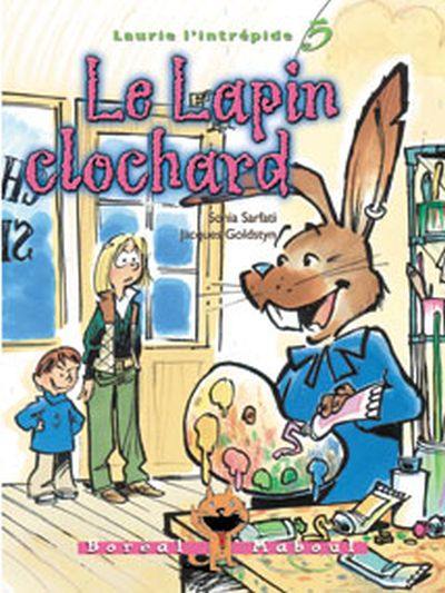 Laurie l'intrépide. Vol. 5. Le lapin clochard