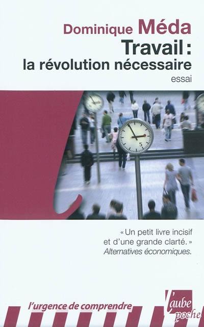 Travail : la révolution nécessaire