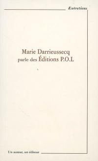 Marie Darrieussecq parle des éditions POL