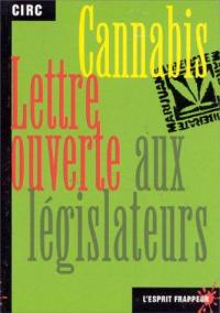 Cannabis, lettre ouverte aux législateurs