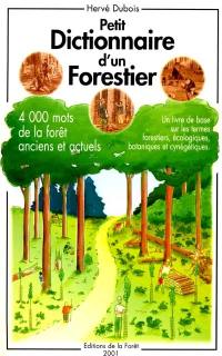 Petit dictionnaire d'un forestier