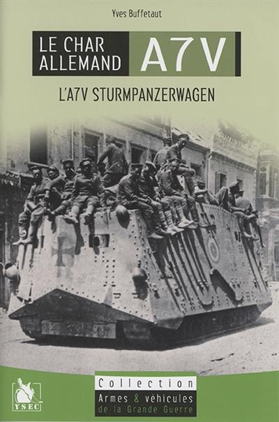 Le char allemand A7V : l'A7V Sturmpanzerwagen