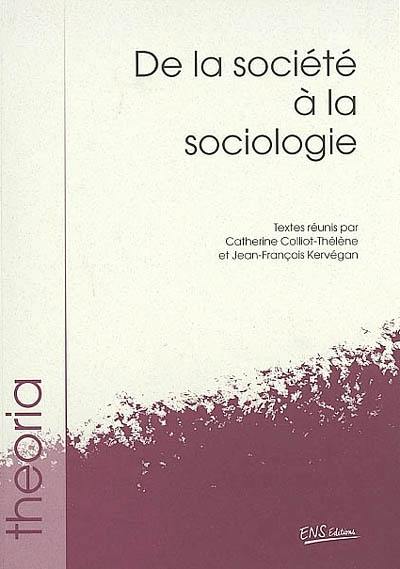 De la société à la sociologie