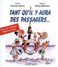 Tant qu'il y aura des passagers : brèves de croisières, histoires vécues