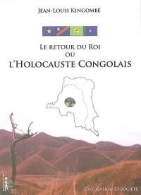 Le retour du roi ou L'holocauste congolais