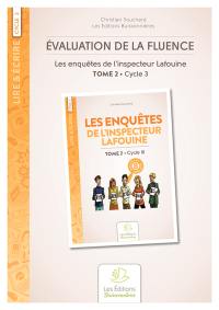 Evaluation de la fluence : Les enquêtes de l'inspecteur Lafouine : tome 2, cycle 3