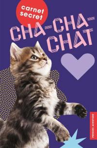 Carnet secret Cha-cha-chat