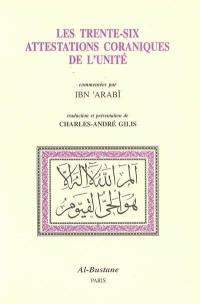 Les trente six attestations coraniques de l'unité