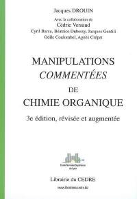 Manipulations commentées de chimie organique