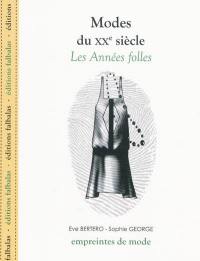 Modes du XXe siècle. Les années folles