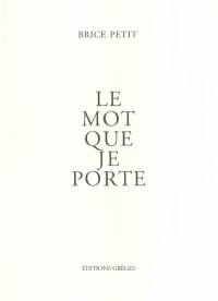 Le mot que je porte