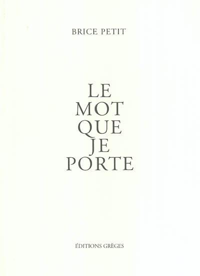 Le mot que je porte