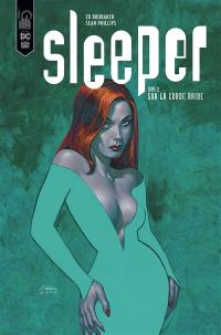 Sleeper. Vol. 2. Sur la corde raide