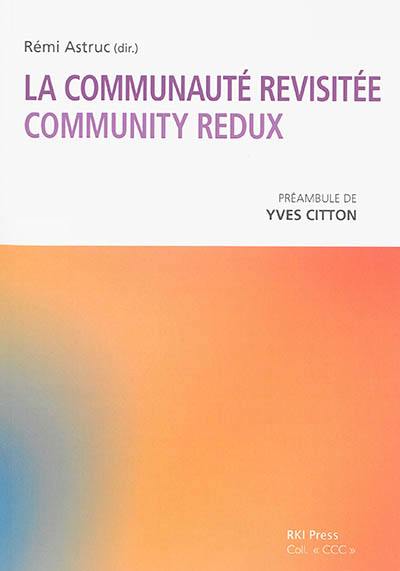 La communauté revisitée. Community redux