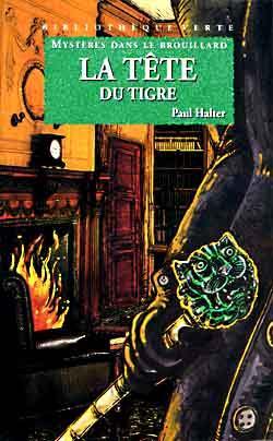 Mystères dans le brouillard. La tête du tigre