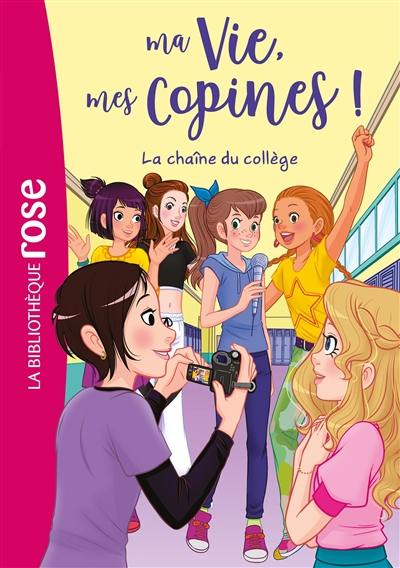 Ma vie, mes copines !. Vol. 32. La chaîne du collège