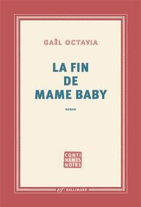 La fin de Mame Baby