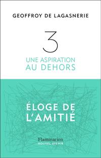 3 : une aspiration au dehors