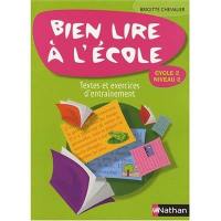 Bien lire à l'école cycle 2, niveau 2 : textes et exercices d'entraînement