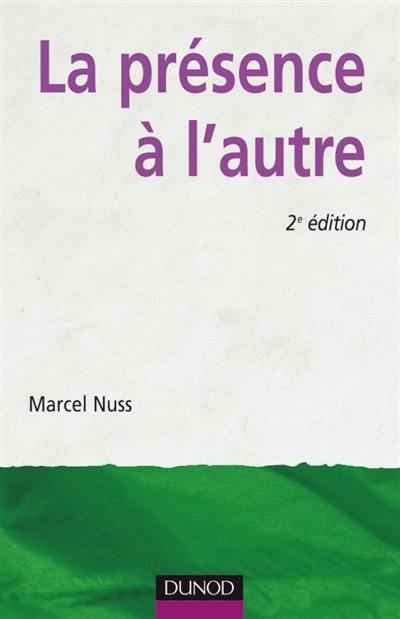 La présence à l'autre : accompagner les personnes en situation de dépendance