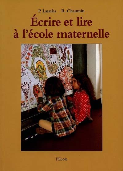 Ecrire et lire à l'école maternelle