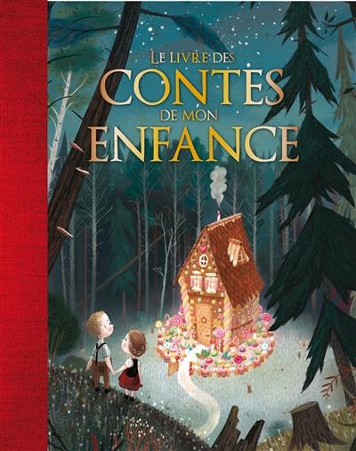 Le livre des contes de mon enfance