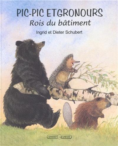 Pic-Pic et Gronours : rois du bâtiment